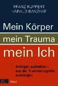 Mein K�rper, mein Trauma, mein Ich