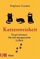 Stéphane Garnier - Katzenweisheit, Inbunden
