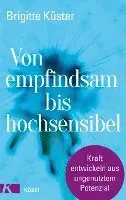 Brigitte Küster - Von empfindsam bis hochsensibel, Inbunden. Tillgänglighet: Lägg i varukorg