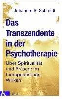 Johannes B. Schmidt - Das Transzendente in der Psychotherapie, Inbunden. Tillgänglighet: Lägg i varukorg