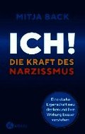 Ich! Die Kraft des Narzissmus