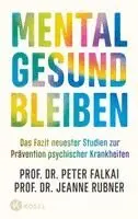 Peter Falkai, Jeanne Rubner - Mental gesund bleiben, Inbunden. Tillgänglighet: Lägg i varukorg