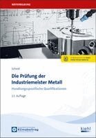 Stefan Schroll - Die Prüfung der Industriemeister Metall, Övrigt. Tillgänglighet: Lägg i varukorg