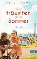 Wir trumten vom Sommer
