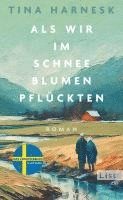 Als wir im Schnee Blumen pflckten