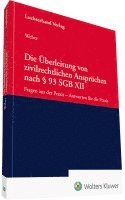 Die Überleitung von zivilrechtlichen Ansprüchen nach § 93 SGB XII