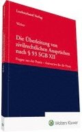 Die Überleitung von zivilrechtlichen Ansprüchen nach § 93 SGB XII