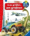 Wieso? Weshalb? Warum? Gro, grer, am grten (Riesenbuch)