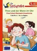 Theo und der Mann im Ohr - Leserabe 1. Klasse - Erstlesebuch fr Kinder ab 6 Jahren