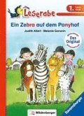 Ein Zebra auf dem Ponyhof - Leserabe 1. Klasse - Erstlesebuch f�r Kinder ab 6 Jahren