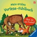Mein erstes Vorlese-F�hlbuch: Bist du ein Fuchs?
