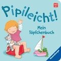 Pipileicht! Mein T�pfchenbuch