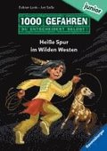 1000 Gefahren junior - Heie Spur im Wilden Westen (Erstlesebuch mit 'Entscheide selbst'-Prinzip fr Kinder ab 7 Jahren)