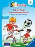 1:0 fr Paul! Eine Fuballgeschichte - Leserabe ab 2. Klasse - Erstlesebuch fr Kinder ab 7 Jahren