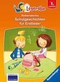 Leserabe - Sonderausgaben - Rabenstarke Schulgeschichten f�r Erstleser