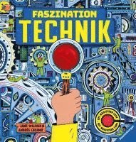 Faszination Technik - Technikbuch f�r Kinder ab 7 Jahren, mit magischer Lupe