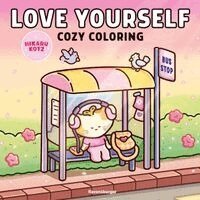 Cozy Coloring - Love Yourself, Häftad