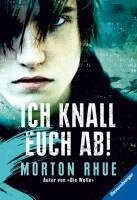 Ich knall euch ab!