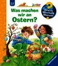 Wieso? Weshalb? Warum? junior, Band 54: Was machen wir an Ostern?
