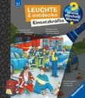 Wieso? Weshalb? Warum? Leuchte und entdecke - Einsatzkrfte