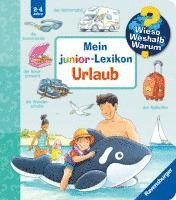 Wieso? Weshalb? Warum? junior - Mein junior-Lexikon: Urlaub