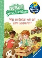 Inka Friese - Wieso? Weshalb? Warum? Meine Vorlesegeschichten, Band 4 - Was entdecken wir auf dem Bauernhof?, Inbunden