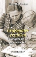 Roswitha Gruber - Großmütter erzählen, Inbunden. Tillgänglighet: Lägg i varukorg