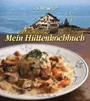 Susi Schneider - Mein Hüttenkochbuch, Inbunden. Tillgänglighet: Lägg i varukorg