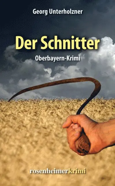 Georg Unterholzner - Der Schnitter, E-bok. Tillgänglighet: Lägg i varukorg
