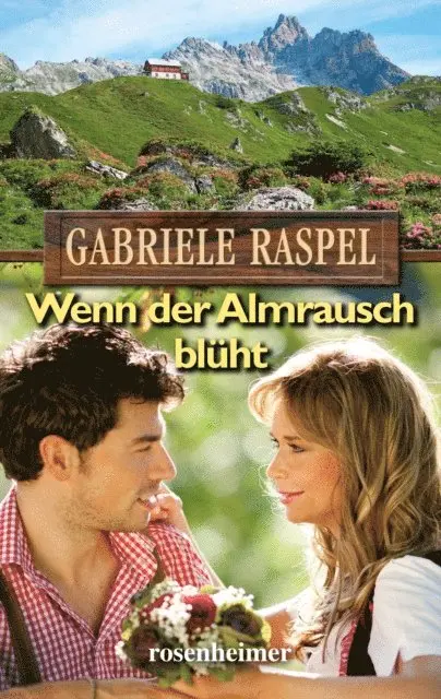 Gabriele Raspel - Wenn der Almrausch blüht, E-bok. Tillgänglighet: Lägg i varukorg