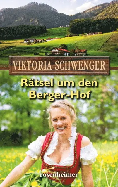 Viktoria Schwenger - Rätsel um den Berger-Hof, E-bok. Tillgänglighet: Lägg i varukorg