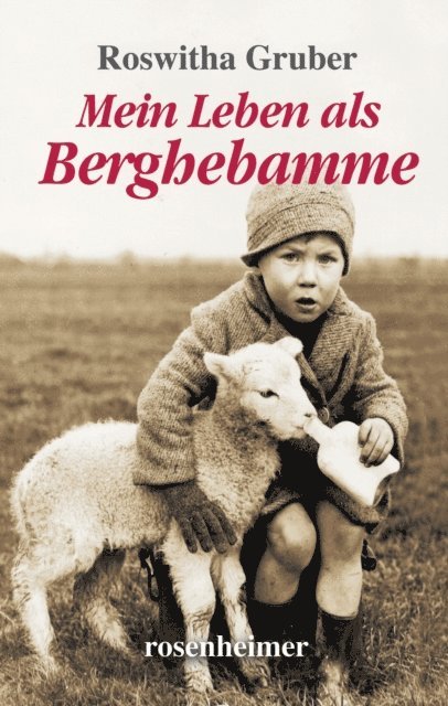 Roswitha Gruber - Mein Leben als Berghebamme, E-bok. Tillgänglighet: Lägg i varukorg