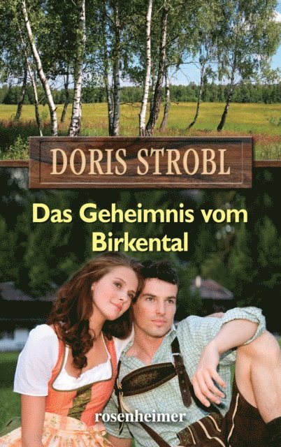 Doris Strobl - Das Geheimnis vom Birkental, E-bok. Tillgänglighet: Lägg i varukorg