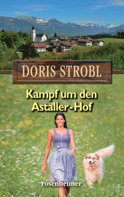 Doris Strobl - Kampf um den Astaller-Hof, E-bok. Tillgänglighet: Lägg i varukorg