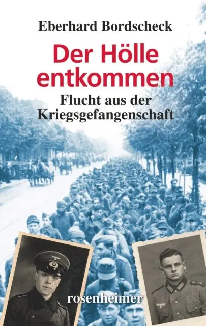 Eberhard Bordscheck - Der Hölle entkommen, E-bok. Tillgänglighet: Lägg i varukorg