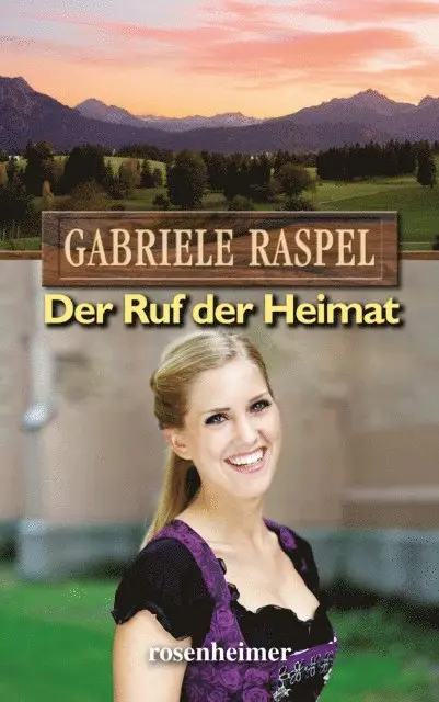 Gabriele Raspel - Der Ruf der Heimat, E-bok. Tillgänglighet: Lägg i varukorg