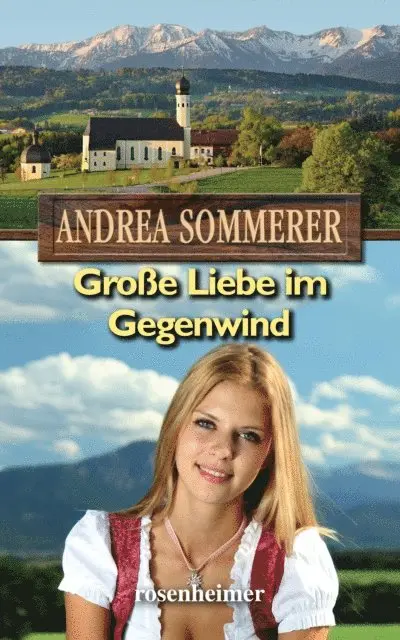 Andrea Sommerer - Große Liebe im Gegenwind, E-bok. Tillgänglighet: Lägg i varukorg