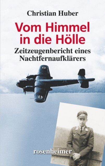 Christian Huber - Vom Himmel in die Hölle, E-bok