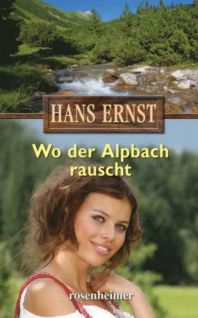 Hans Ernst - Wo der Alpbach rauscht, E-bok. Tillgänglighet: Lägg i varukorg