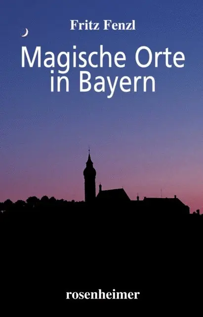 Fritz Fenzl - Magische Orte in Bayern, E-bok. Tillgänglighet: Lägg i varukorg