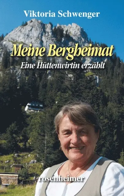 Viktoria Schwenger - Meine Bergheimat, E-bok. Tillgänglighet: Lägg i varukorg