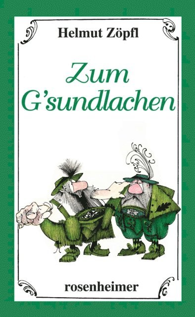 Helmut Zopfl - Zum G'sundlachen, E-bok. Tillgänglighet: Lägg i varukorg