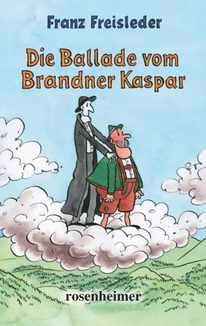 Franz Freisleder - Die Ballade vom Brandner Kaspar, E-bok. Tillgänglighet: Lägg i varukorg