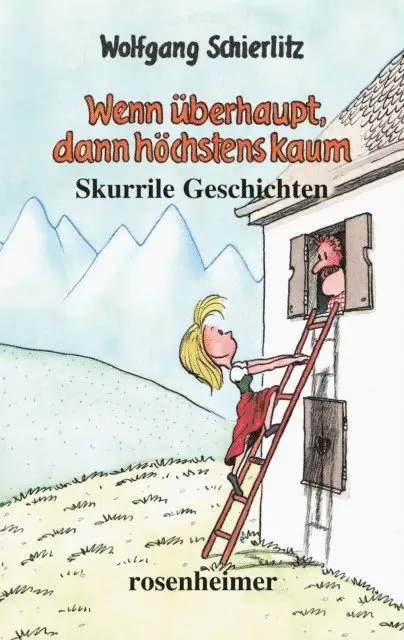 Wolfgang Schierlitz - Wenn überhaupt, dann höchstens kaum, E-bok. Tillgänglighet: Lägg i varukorg