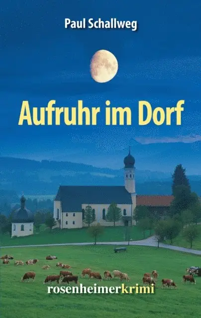 Paul Schallweg - Aufruhr im Dorf, E-bok. Tillgänglighet: Lägg i varukorg