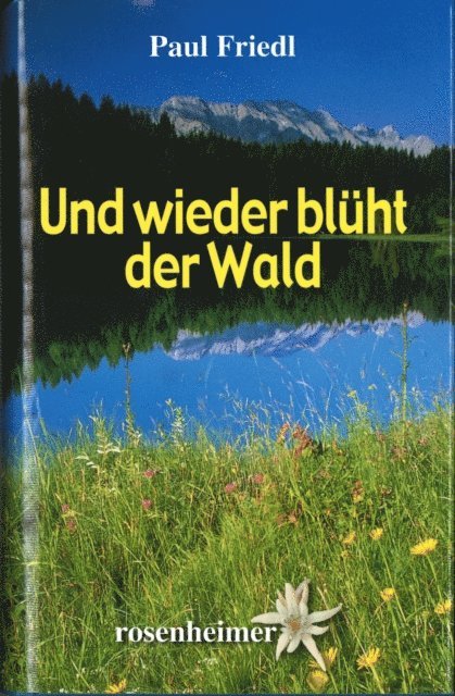 Paul Friedl - Und wieder blüht der Wald, E-bok. Tillgänglighet: Lägg i varukorg