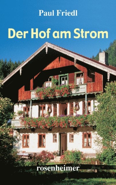 Paul Friedl - Der Hof am Strom, E-bok. Tillgänglighet: Lägg i varukorg