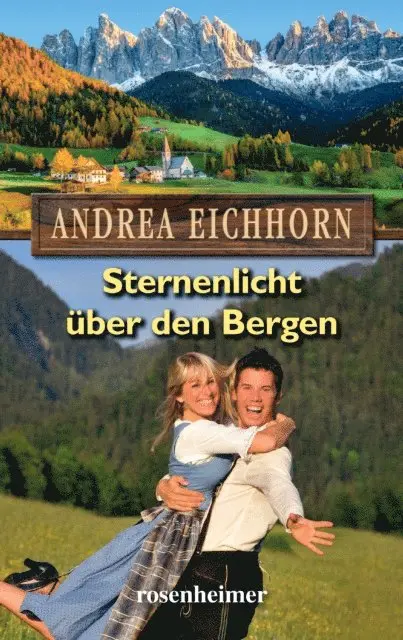 Andrea Eichhorn - Sternenlicht über den Bergen, E-bok. Tillgänglighet: Lägg i varukorg