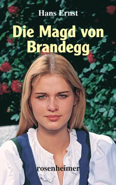 Hans Ernst - Die Magd von Brandegg, E-bok. Tillgänglighet: Lägg i varukorg
