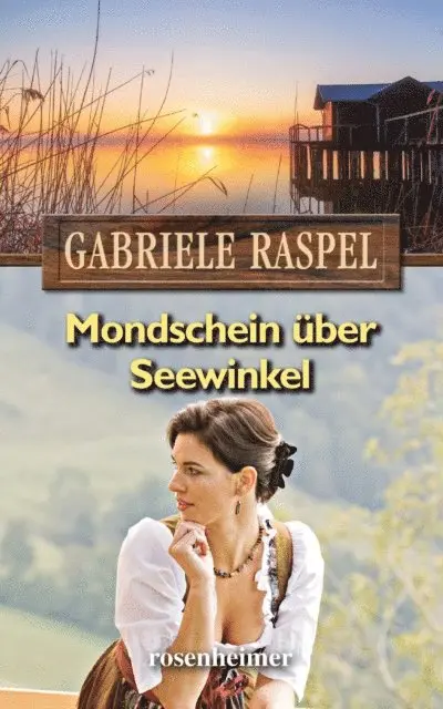 Gabriele Raspel - Mondschein über Seewinkel, E-bok. Tillgänglighet: Lägg i varukorg